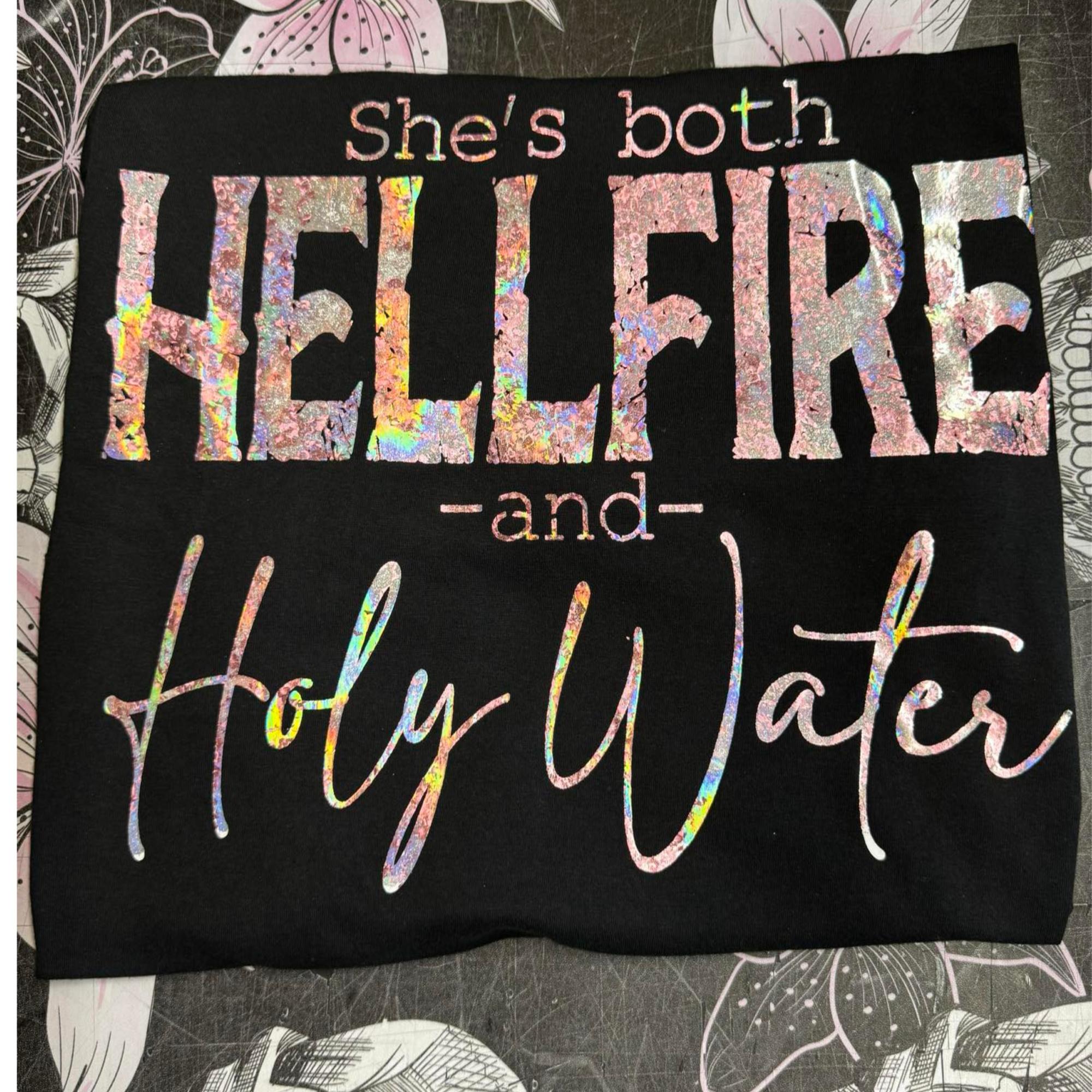Shes both hellfire and holy water  - Color Shifting Holographic Print