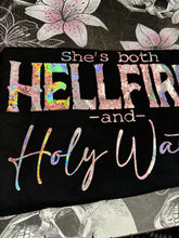 Load image into Gallery viewer, Shes both hellfire and holy water  - Color Shifting Holographic Print

