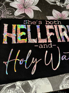 Shes both hellfire and holy water  - Color Shifting Holographic Print