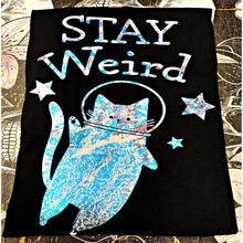 Load image into Gallery viewer, Stay Weird Holographic Shirt Apparel Womens Clothing - Unisex Fit - Screen Print  Holographic  B-97 Blue Purple Halo

